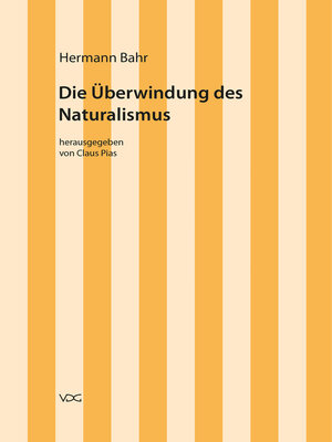 cover image of Hermann Bahr / Die Überwindung des Naturalismus